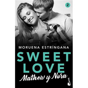 Sweet Love 2. Mathew y Nora