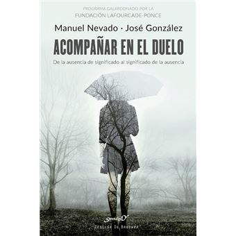 Acompañar en el duelo. De la ausencia de significado al significado de la ausencia