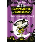 Campamento fantasma. ¡Unas vacaciones de miedo!