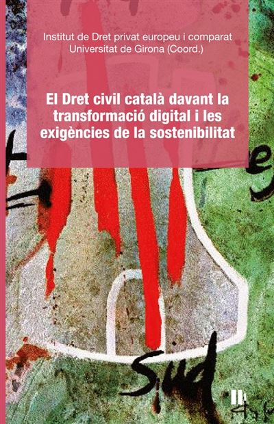 El Dret civil català davant la transformació digital i les e - Antonio ...