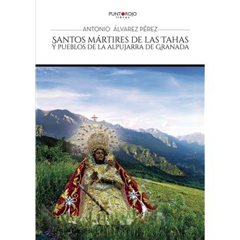 Santos mártires de las Tahas y pueblos de la Alpujarra de Granada