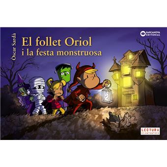 El Follet Oriol I La Festa Monstruosa