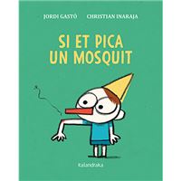 Si et pica un mosquit