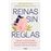 Reinas sin reglas