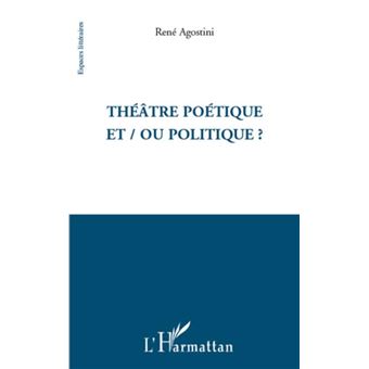 Théâtre poétique et / ou politique ? - 1