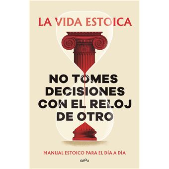 No tomes decisiones con el reloj de otro