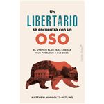 Un Libertario Se Encuentra Con Un Oso