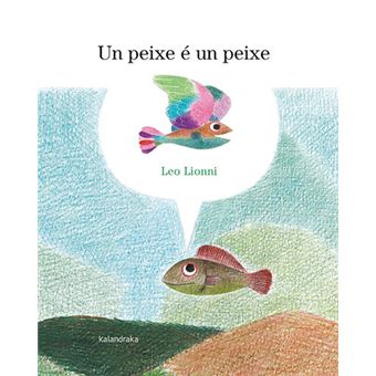Un Peixe E Un Peixe