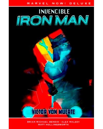 Panini Marvel Now! Deluxe Invencible Iron Man 3. Victor Von Muerte - Brian Michael Bendis (Autor), Alex Maleev-Brian Michael Bend (Autor)