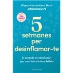 5 setmanes per desinflamar-te