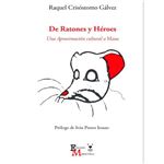 De ratones y heroes-una aproximacio