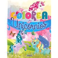 Colorea Unicornios Tapa blanda varios autores