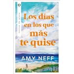 Los días en los que más te quise