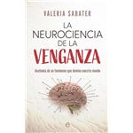 La Neurociencia De La Venganza