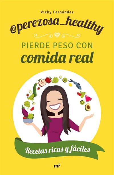 Pierde Peso Con comida tapa blanda solapas fuera de libro perezosa healthy español realpierde epub