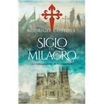 El Siglo Del Milagro