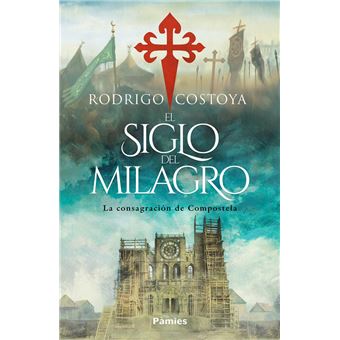 El Siglo Del Milagro