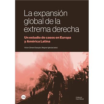 La Expansion Global De La Extrema Derecha
