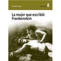 La Mujer Que Escribió Frankenstein