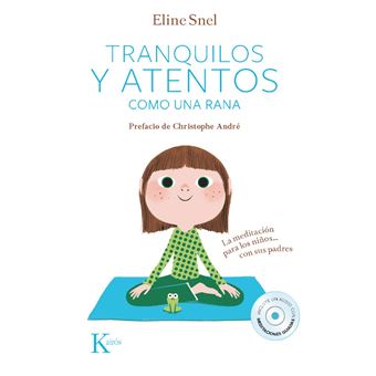 Tranquilos y atentos como una rana