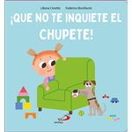 ¡Que no te inquiete el chupete!