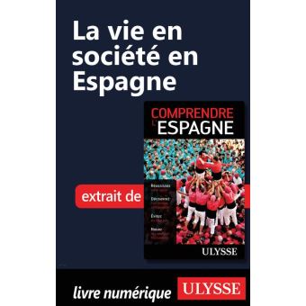 La vie en société en Espagne - 1