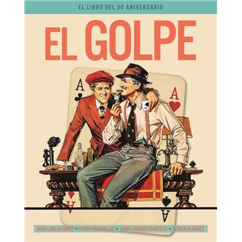 El Golpe. El Libro Del 50 Aniversario
