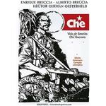 Che. Vida de Ernesto Che Guevara