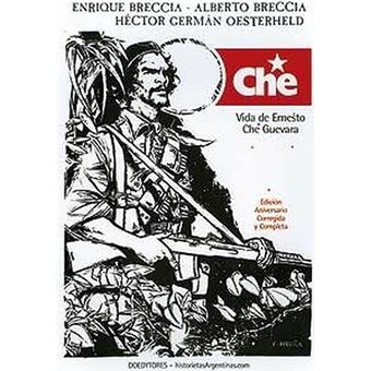 Che. Vida de Ernesto Che Guevara