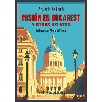 Mision En Bucarest Y Otros Relatos