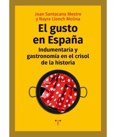 Ediciones Trea, S.l. Hombre Carne El Gusto En España