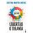 Libertad O Tirania