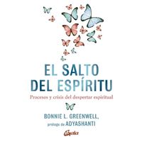 El salto del espíritu - Procesos y crisis del despertar espiritual