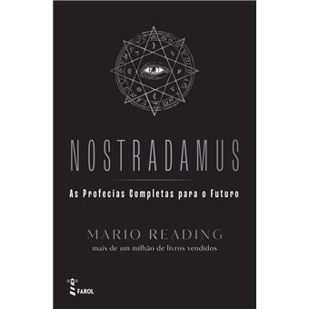 Nostradamus: As Profecias Completas para o Futuro - 1