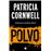 Polvo (Doctora Kay Scarpetta 21)
