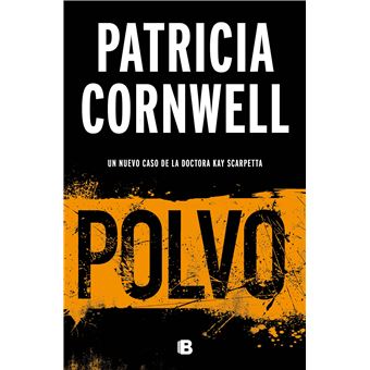 Polvo (Doctora Kay Scarpetta 21)