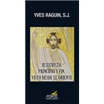 Jesucristo principio y fin visto de