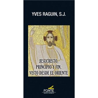 Jesucristo principio y fin visto de