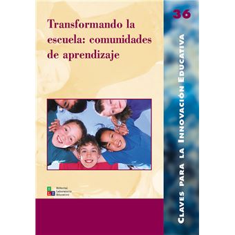 Transformando La Escuela: Comunidades De Aprendizaje - Julián Lavado ...