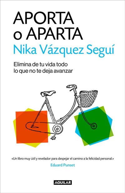 Aporta O Elimina tu vida todo lo que no te deja avanzar cuerpo y mente tapa blanda libro apartaaporta epub