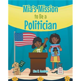 Mia's Mission to be a Politician - 1
