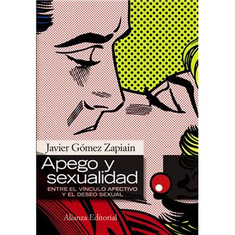 Apego y sexualidad: Entre el vinculo afectivo y el deseo sexual
