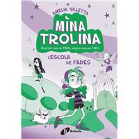 Mina Trolina, 1. L'escola de fades