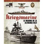 Kriegsmarine. La marina de la Alemania nazi