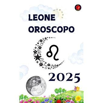 Leone Oroscopo 2025 - 1