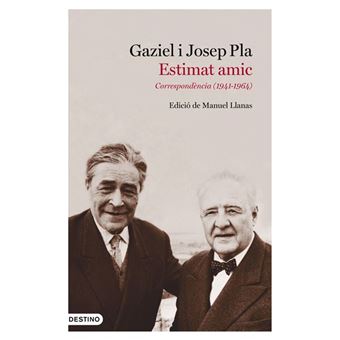 Estimat amic correspondencia gaziel