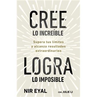 Cree lo increíble, logra lo imposible