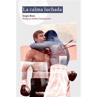 La calma luchada