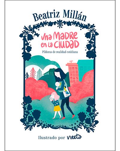 Libro Una Madre en la ciudad de beatriz realidad cotidiana tapa dura ilustradas