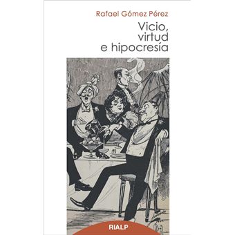 Vicio, virtud e hipocresía - 1